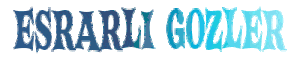ESRARLI_GOZLER